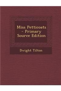 Miss Petticoats