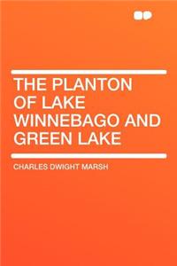 The Planton of Lake Winnebago and Green Lake
