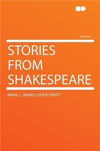 Stories from Shakespeare Volume 1