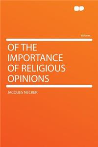 Of the Importance of Religious Opinions