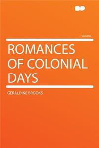 Romances of Colonial Days