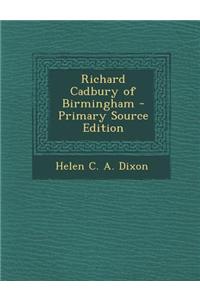 Richard Cadbury of Birmingham