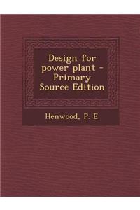 Design for Power Plant