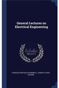 General Lectures on Electrical Engineering