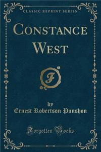 Constance West (Classic Reprint)