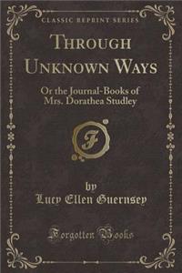 Through Unknown Ways