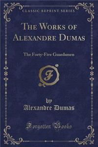 The Works of Alexandre Dumas