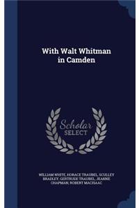 With Walt Whitman in Camden