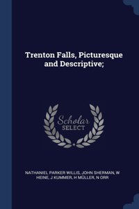 Trenton Falls, Picturesque and Descriptive;