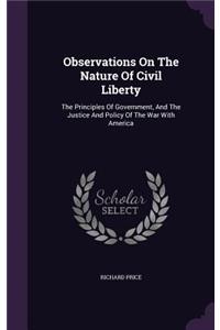 Observations On The Nature Of Civil Liberty