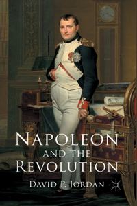 Napoleon and the Revolution