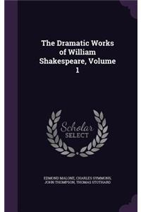 Dramatic Works of William Shakespeare, Volume 1