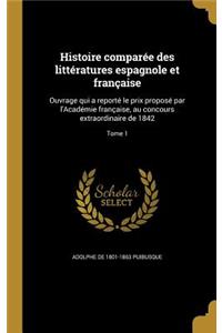Histoire comparée des littératures espagnole et française