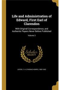 Life and Administration of Edward, First Earl of Clarendon