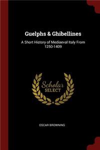 Guelphs & Ghibellines