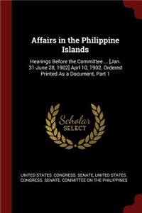 Affairs in the Philippine Islands
