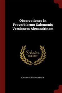 Observationes in Proverbiorum Salomonis Versionem Alexandrinam