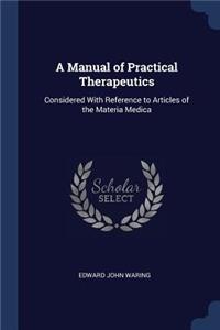 A Manual of Practical Therapeutics