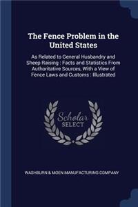 The Fence Problem in the United States
