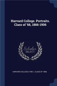 Harvard College. Portraits. Class of '66, 1866-1906