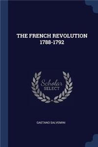 The French Revolution 1788-1792