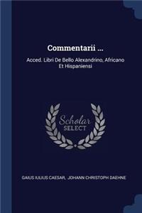 Commentarii ...