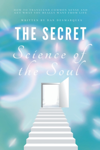 Secret Science of the Soul