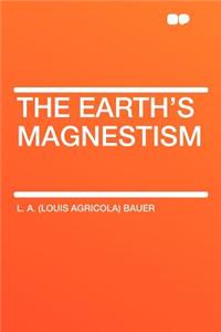 The Earth's Magnestism