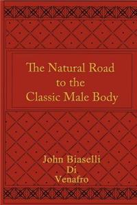 Natural Road to the Classic Male Body