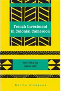 French Investment in Colonial Cameroon