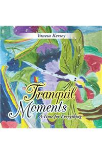 Tranquil Moments
