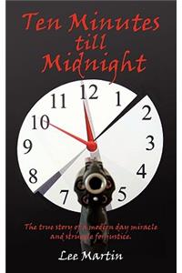 Ten Minutes Till Midnight