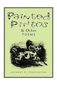 Painted Pintos & Other Poems
