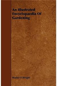 An Illustrated Encyclopaedia of Gardening