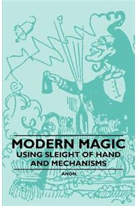 Modern Magic - Using Sleight of Hand and Mechanisms