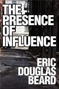 Presence of Influence