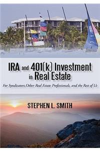 IRA and 401(k) Investment in Real Estate
