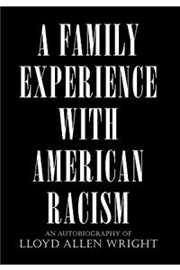A Family Experience with American Racism