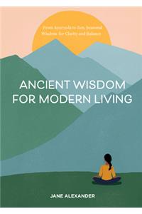 Ancient Wisdom for Modern Living