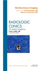 Genitourinary Imaging, an Issue of Radiologic Clinics of North America