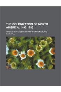 The Colonization of North America, 1492-1783