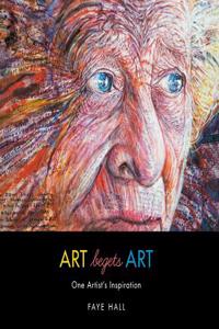 Art Begets Art: One Artist's Inspiration