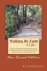 Walking By Faith 4 Life