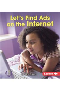 Let's Find Ads on the Internet