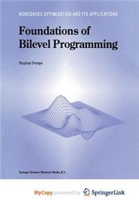 Foundations of Bilevel Programming
