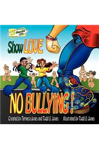 Show Love... NO Bullying