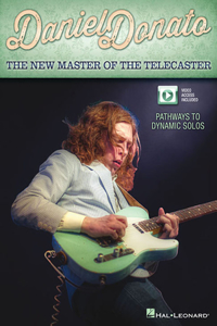 Daniel Donato: The New Master of the Telecaster