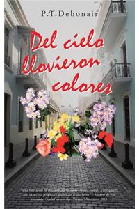 del Cielo Llovieron Colores