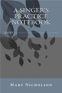 A singer's practice notebook