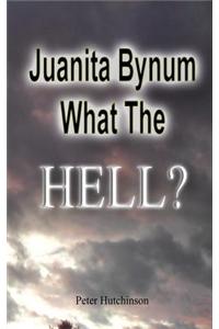 Juanita Bynum What the Hell?: 7 Years on